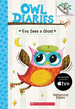 Eva Sees a Ghost · Owl Diaries