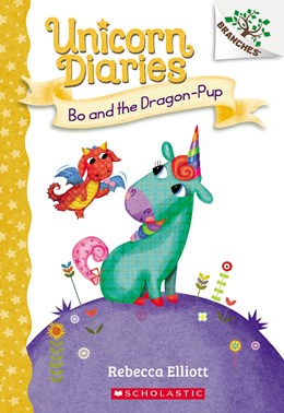 Bo and the Dragon-Pup · Unicorn Diaries