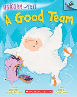 A Good Team · Unicorn and Yeti