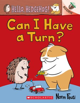 Can I Have a Turn? · Hello, Hedgehog!